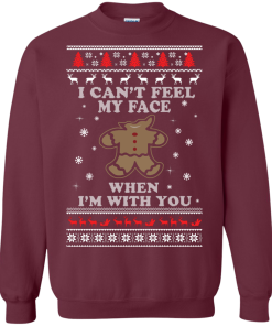 Gingerbread Christmas Sweater - I Can't Feel My Face Shirt