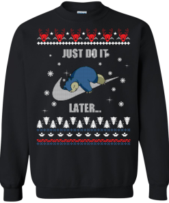 Just Do It Later Sweater Snorlax Christmas Shirt