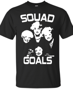 golden girls squad goals shirt