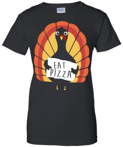 Eat Pizza - Thanksgiving Funny Turkey Pizza T Shirt
