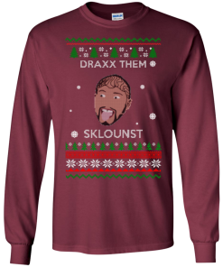 Draxx Them Sklounst Christmas Sweater, T-Shirt, Hoodies