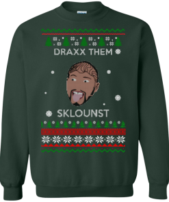 Draxx Them Sklounst Christmas Sweater, T-Shirt, Hoodies