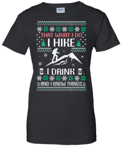 What I Do I Hike I Drink T-Shirt, Sweater, Hoodies Christmast
