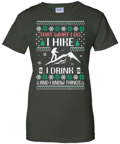 What I Do I Hike I Drink T-Shirt, Sweater, Hoodies Christmast