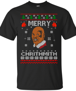 Merry Chrithmith Mike Tyson Ugly Christmas Sweater, T-shirt