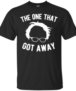 Bernie Sanders - The One That Got Xa T-Shirt