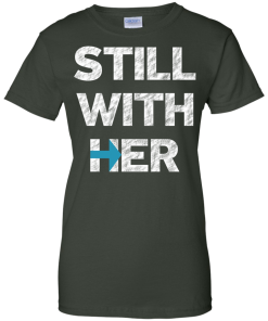 Hillary Clinton I'm Still with Her Shirt