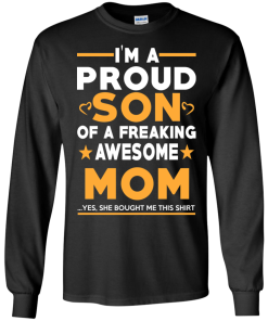 Proud Son Of A Freaking Awesome Mom T-Shirt