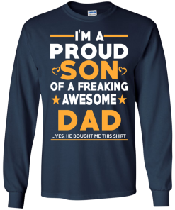 Proud Son Of A Freaking Awesome Dad T-Shirt