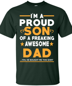 Proud Son Of A Freaking Awesome Dad T-Shirt