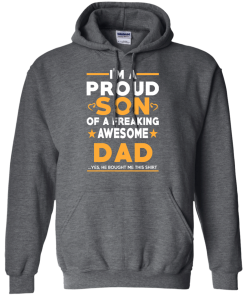 Proud Son Of A Freaking Awesome Dad T-Shirt