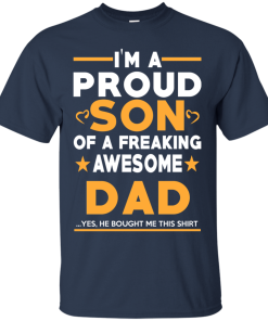 Proud Son Of A Freaking Awesome Dad T-Shirt