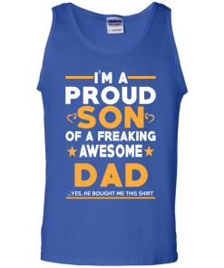 Proud Son Of A Freaking Awesome Dad T-Shirt