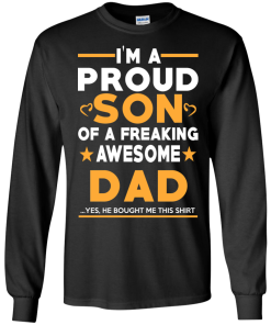 Proud Son Of A Freaking Awesome Dad T-Shirt