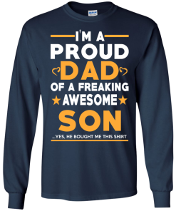 Proud Dad Of A Freaking Awesome Son T-Shirt