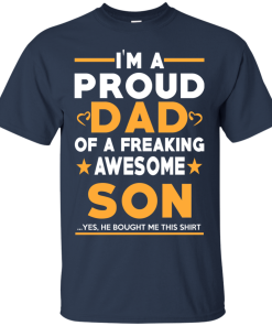 Proud Dad Of A Freaking Awesome Son T-Shirt