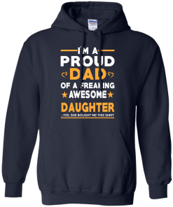 Proud Dad Of A Freaking Awesome Daughter T-Shirt