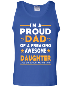 Proud Dad Of A Freaking Awesome Daughter T-Shirt