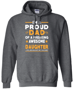 Proud Dad Of A Freaking Awesome Daughter T-Shirt