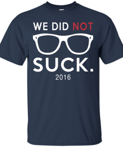 We Didn't Suck Chicago Cubs T-Shirt
