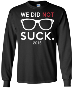 We Didn't Suck Chicago Cubs T-Shirt