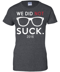 We Didn't Suck Chicago Cubs T-Shirt