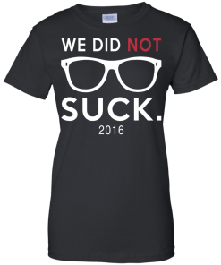 We Didn't Suck Chicago Cubs T-Shirt
