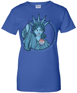 Nasty Lady Liberty T-Shirt, Hoodies, Tank Top