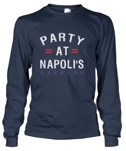 Party at Napolis - Party at Napoli's t shirt