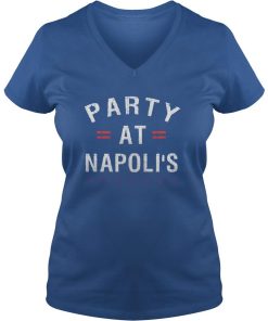 Party at Napolis - Party at Napoli's t shirt