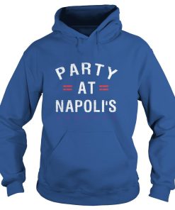 Party at Napolis - Party at Napoli's t shirt