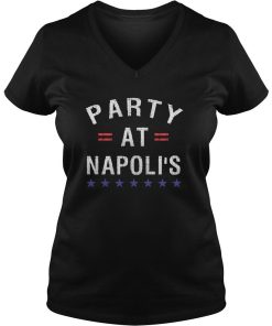 Party at Napolis - Party at Napoli's t shirt