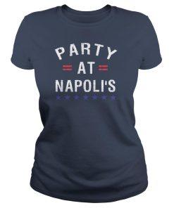 Party at Napolis - Party at Napoli's t shirt