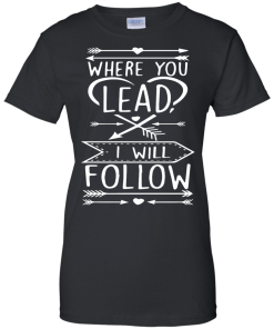 Gilmore Girls: Where You Lead I Will Follow Shirt