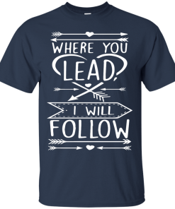 Gilmore Girls: Where You Lead I Will Follow Shirt