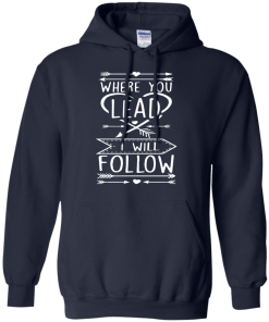 Gilmore Girls: Where You Lead I Will Follow Shirt