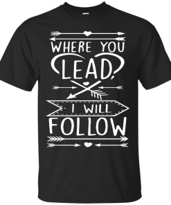 Gilmore Girls: Where You Lead I Will Follow Shirt