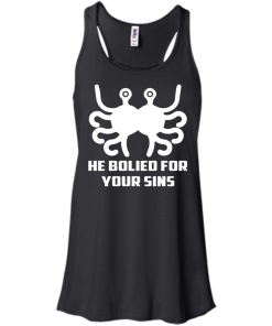 He Bolied For Your Sins Shirt