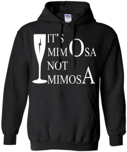 Harry Potter: It's MimOsa, not MimosA t-shirt, hoodies, tank top