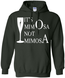 Harry Potter: It's MimOsa, not MimosA t-shirt, hoodies, tank top