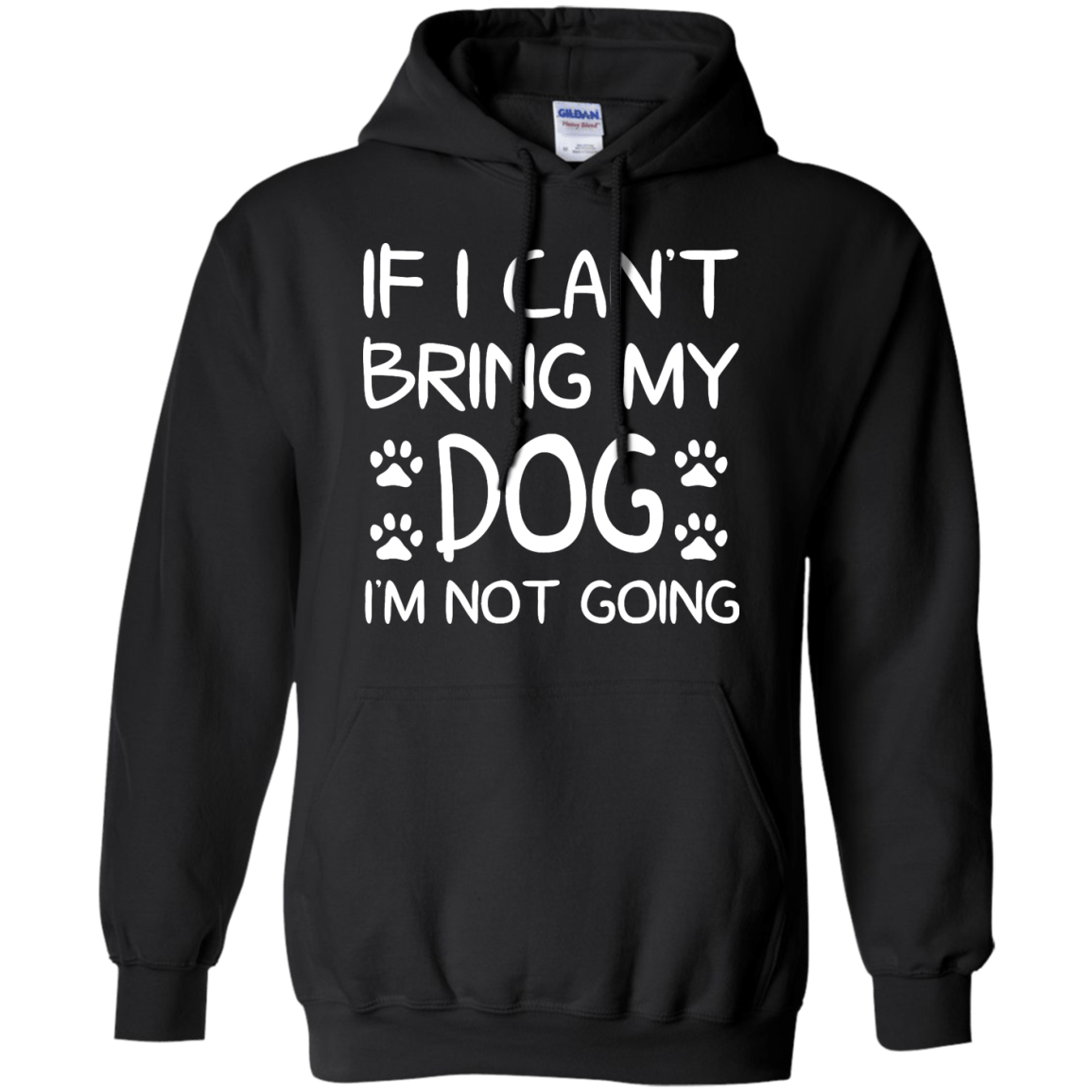 If I Can't Bring My Dog I'm Not Going T Shirt