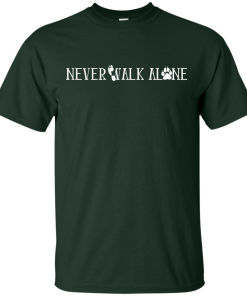 Never Walk Alone Shirt - Love My Dog T Shirt