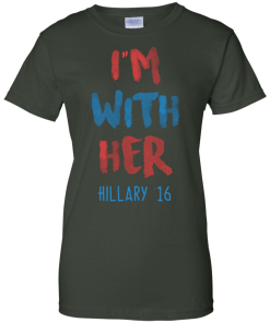 Hillary '16 - I'm With Her tshirt