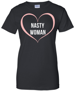 Nasty Women Heart Shirt