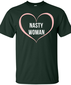 Nasty Women Heart Shirt