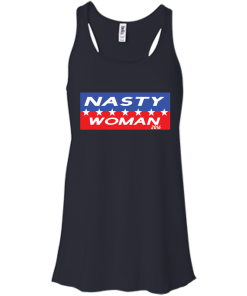 Nasty Woman 2016 - Hillary Clinton for President 2016