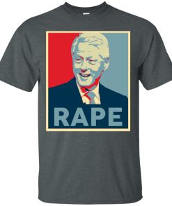 Bill Clinton Rape t shirt