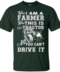 Farmer T-shirt, You can't drive my tractor