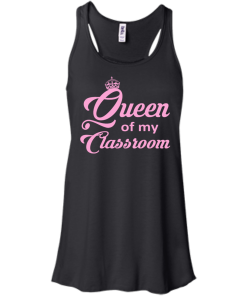 Queen of my Classroom Teacher T-shirt, Hoodies