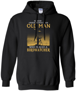 Never Underestimate an Old Man Who is Also a Birdwatcher t-shirt